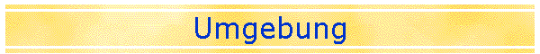 Umgebung